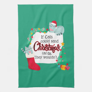 Wenn Katzen Weihnachtskarten schicken würden, würd Geschirrtuch