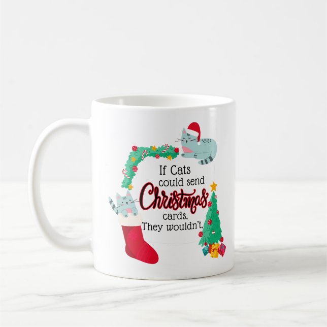 Wenn Katzen Weihnachtskarten schicken würden, würd Kaffeetasse (Links)