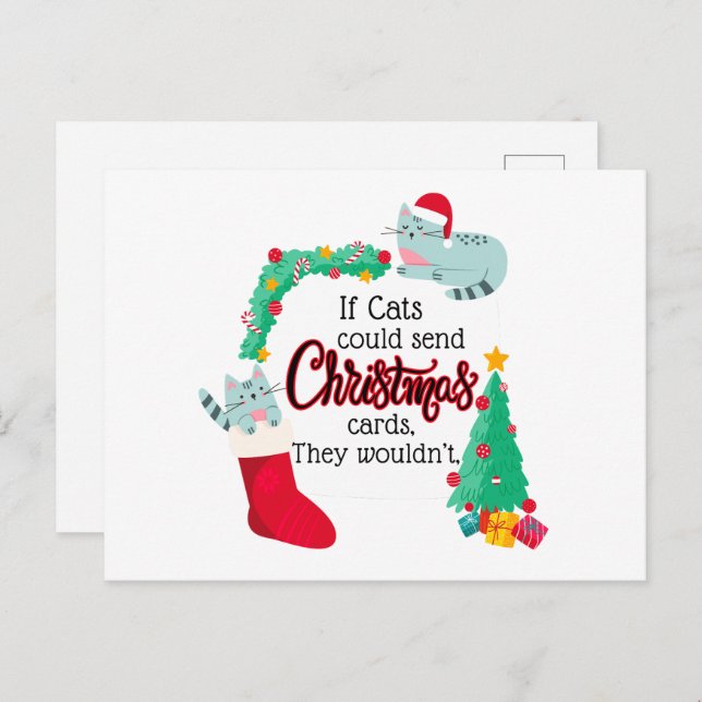 Wenn Katzen Weihnachtskarten schicken würden, würd Postkarte (Vorne/Hinten)