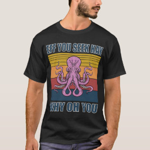 Wenn Kay, warum du Yoga Retro-Oktopus siehst T-Shirt