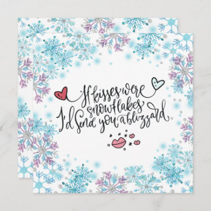 Wenn Kisses Schneeflocken wären, würde ich dir ein