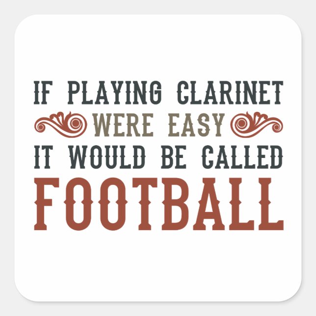 Wenn Klarinette leicht spielbar war Quadratischer Aufkleber (Vorderseite)