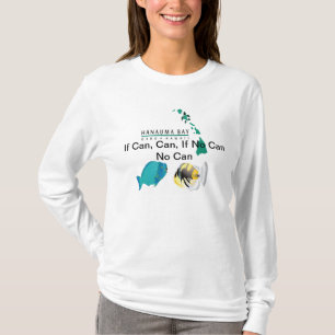 Wenn können Sie, wenn kann keine Dose keine Dose  T-Shirt
