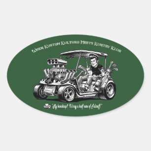 Wenn Kustom Kulture auf Kuntry Klub Konventionen t Ovaler Aufkleber