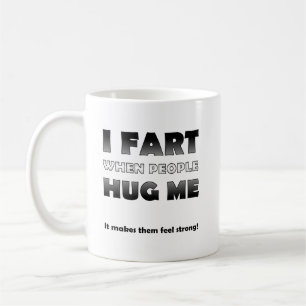 Wenn Leute mich umarmen furze ich Lustiger Becher Kaffeetasse