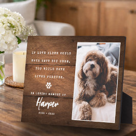 Wenn Liebe Dich hätte hier behalten können Hunde-/ Fotoplatte