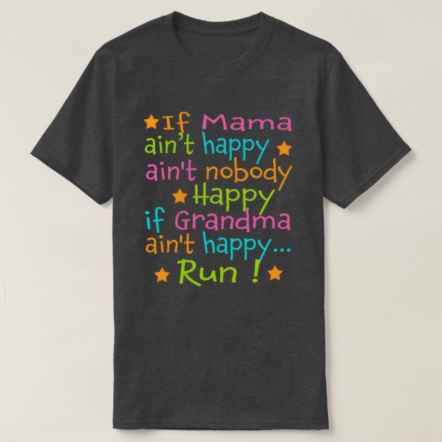 Wenn Mama Aint Happy Run T-Shirt (Design vorne)