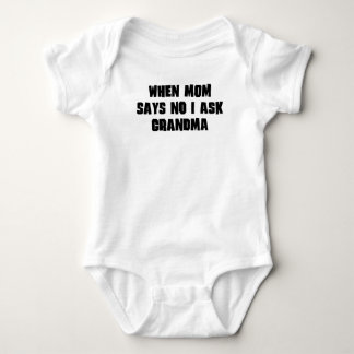 Wenn Mama nein mich sagt, fragen Sie Großmutter Baby Strampler