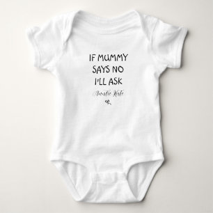 Wenn Mama nein sagt, Frage ich Vest Sleepsuit Baby Strampler