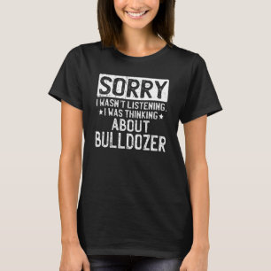 Wenn man Bulldozer so sehr Liebe, dass man immer i T-Shirt