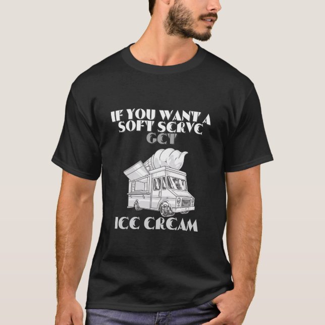 wenn man eine weiche Speise will, erhält man Eis T-Shirt (Vorderseite)