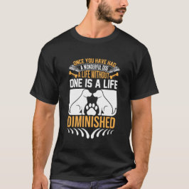Wenn man einmal einen wunderbaren Hund hatte – Leb T-Shirt