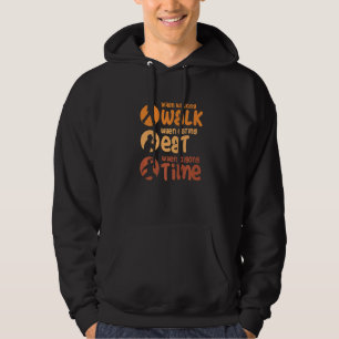 Wenn man geht, gehe. Wenn man isst, esse. Wenn Qig Hoodie
