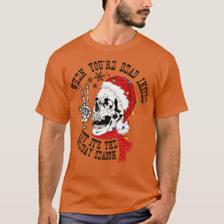Wenn man innerlich tot ist, aber es ist die Ferien T-Shirt