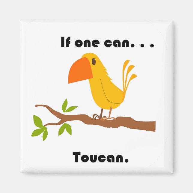 Wenn man kann. . .Toucan Funny Pun Cartoon Magnet (Vorne)