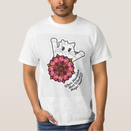 Wenn Mandalas Whiskers treffen, passiert Magie! T-Shirt