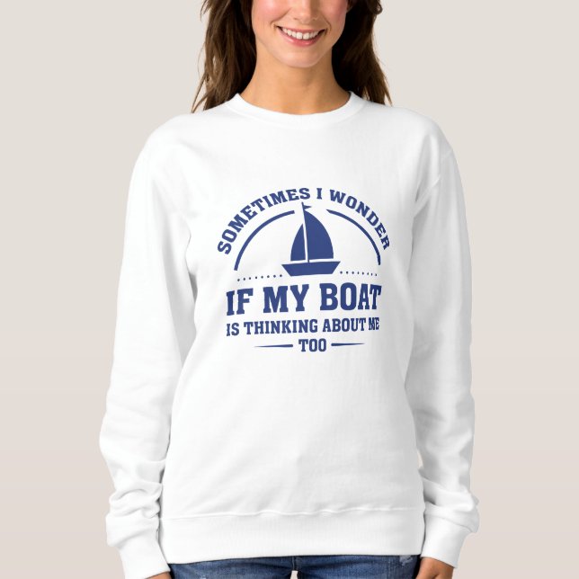 Wenn mein Boot Sweatshirt (Vorderseite)