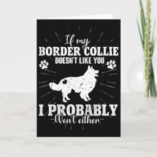 Wenn mein Border Collie dich nicht mag, werde ich Karte