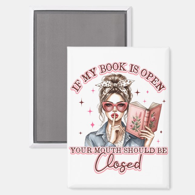Wenn mein Buch geöffnet ist... Magnet (Vorderseite/Rückseite)