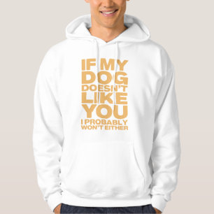 WENN MEIN HUND SIE NICHT MAG Lustige Hundebesitzer Hoodie