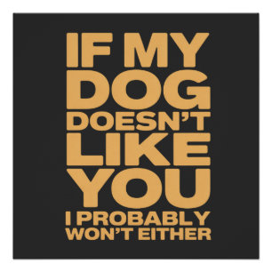 WENN MEIN HUND SIE NICHT MAG Lustige Hundebesitzer Poster