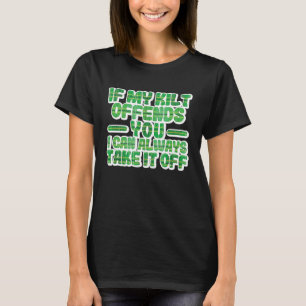 Wenn mein Kilt Ihnen den schönen St. Patrick's Day T-Shirt
