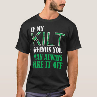 Wenn mein Kilt Sie beleidigt - Funny St. Patrick's T-Shirt