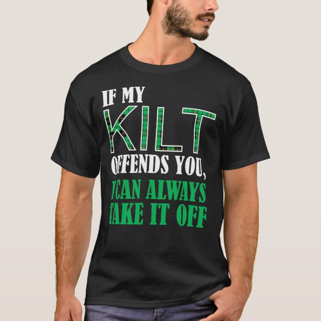 Wenn mein Kilt Sie beleidigt - Funny St. Patrick's T-Shirt (Vorderseite)