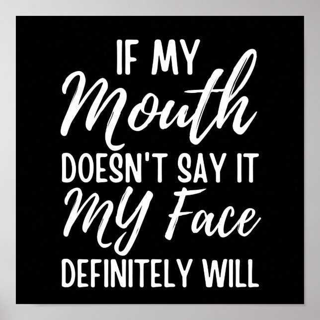 Wenn mein Mund es nicht sagt, wird mein Gesicht be Poster (Vorne)