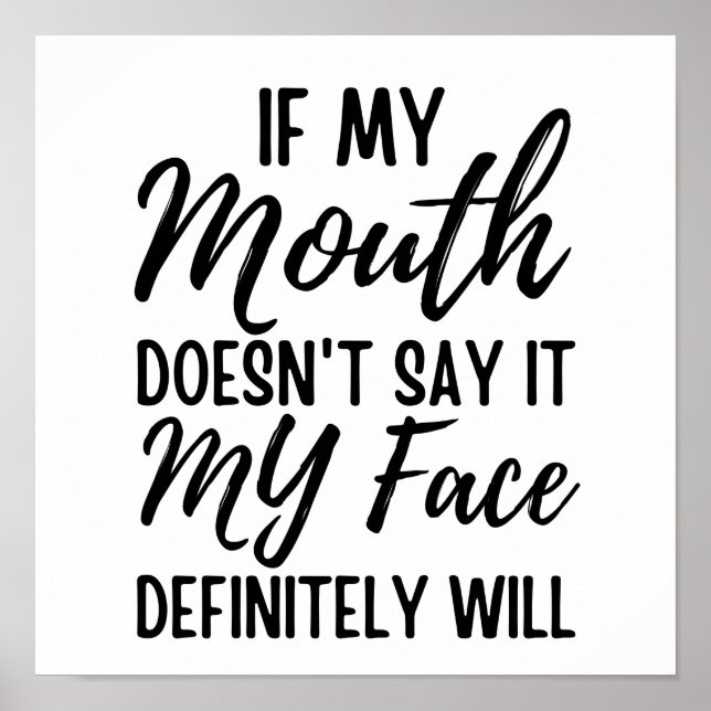 Wenn mein Mund es nicht sagt, wird mein Gesicht be Poster (Vorne)