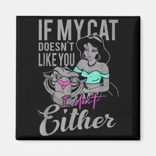 Wenn meine Katze dich nicht mag, mag ich dich auch Magnet
