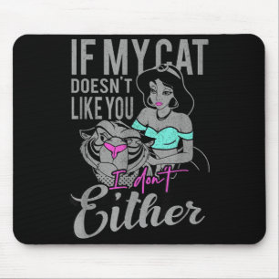 Wenn meine Katze dich nicht mag, mag ich dich auch Mousepad