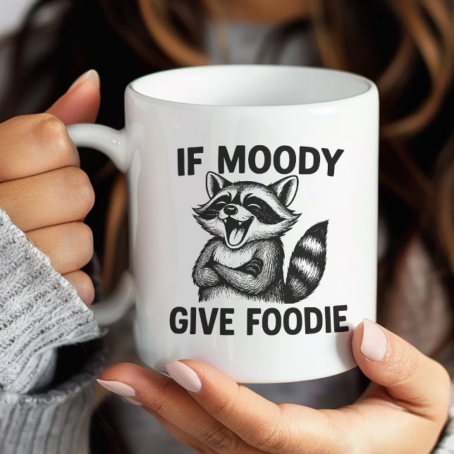 Wenn Moody, geben Feinschmecker Hangry Raccoon Tas Kaffeetasse (Von Creator hochgeladen)