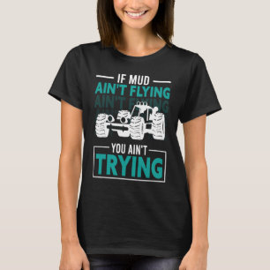Wenn Mud dich nicht fliegen lässt, dann probiert e T-Shirt