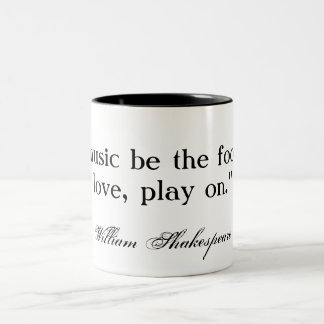 Wenn Musik die Nahrung der Liebe… Shakespeare ist Zweifarbige Tasse