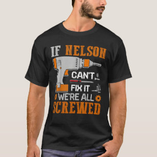 Wenn NELSON es nicht reparieren kann, sind wir all T-Shirt