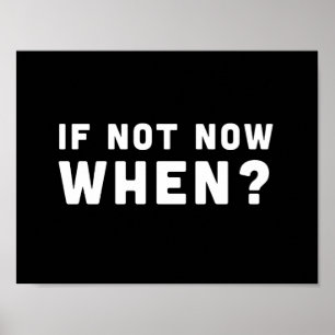 Wenn nicht jetzt, wann? poster