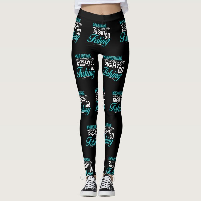 Wenn nichts nach rechts geht, gehen Sie zu fischen Leggings (Vorderseite)