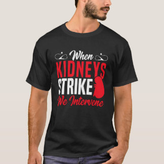 Wenn Nieren streiken Dialyse Krankenschwester Dial T-Shirt