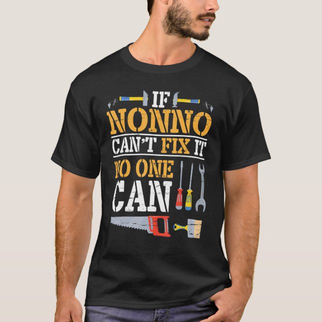 Wenn Nonno es nicht reparieren kann, kann niemand  T-Shirt (Vorderseite)