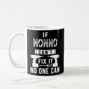 Wenn Nonno nicht reparieren kann es niemand kann I Kaffeetasse
