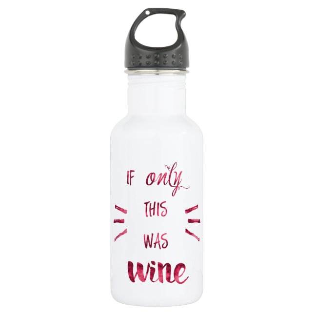 Wenn nur das Wine! Trinkflasche (Vorderseite)