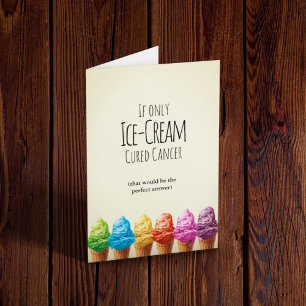 Wenn nur Eiscreme-heilender Krebs Karte