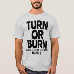 WENN ODER BURN, SPERGEON Christliche T - Shirt