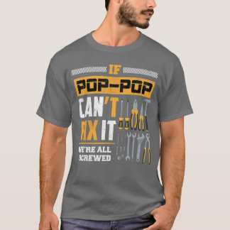 Wenn Opa Opa es nicht reparieren kann, sind wir al T-Shirt