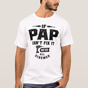 Wenn Pap es nicht reparieren kann - Großeltern T-Shirt