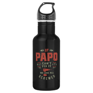 Wenn Papo es nicht reparieren kann, sind wir abges Edelstahlflasche