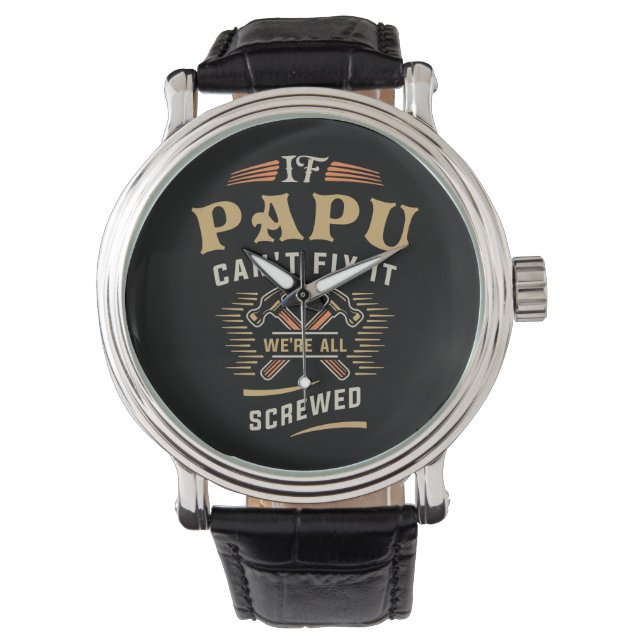Wenn Papu Cant Fix es Funny Handyman Opa Armbanduhr (Vorderseite)
