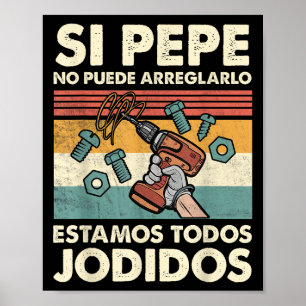 Wenn Pepe nicht reparieren kann - mexikanischer sp Poster