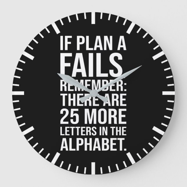 Wenn Plan A Versage - Witziger Erfolg Motivierend Große Wanduhr (Vorderseite)